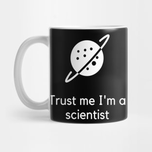 Trust me I'm a scientist Mug